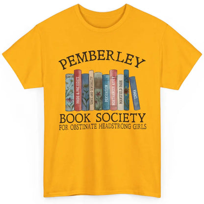 Retro Pemberley Book Society Book Reading Lovers Librarian Classic Unisex T-Shirt