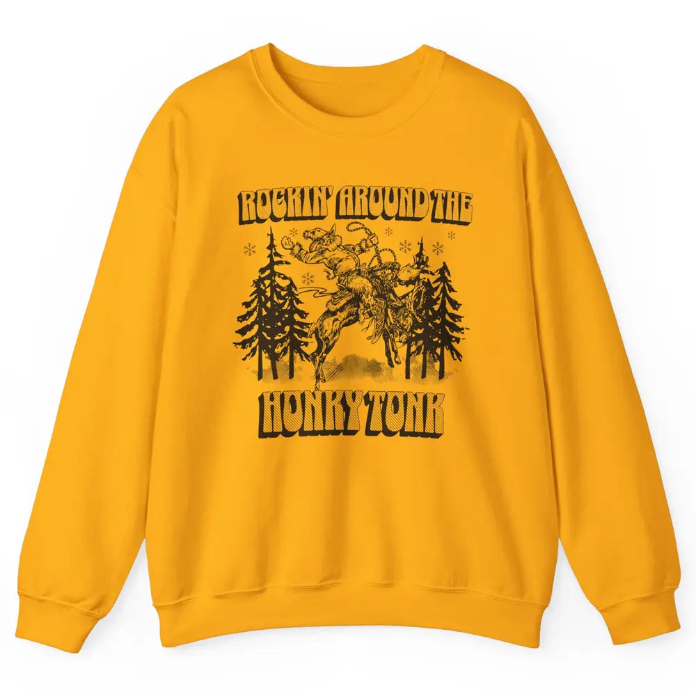 Cowboy Rocking Around The Honky Tonk Christmas Tree Western Unisex Crewneck Sweatshirt