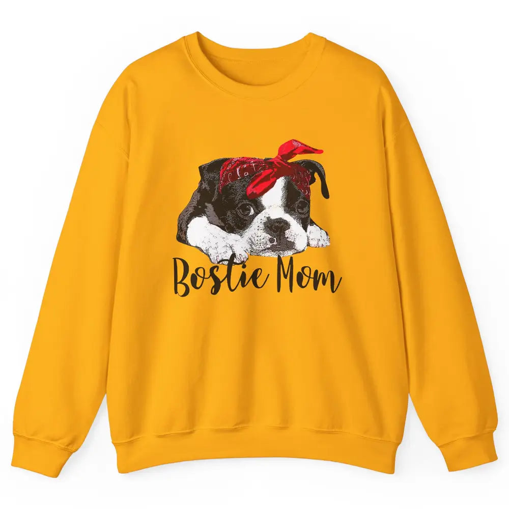 Bostie Mom Bandana Dog Mom Boston Terrier Dog Lovers Gift Unisex Crewneck Sweatshirt