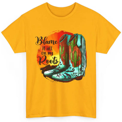 Vintage Sunset Cowgirl Boots Blame It All On My Root Western Classic Unisex T-Shirt