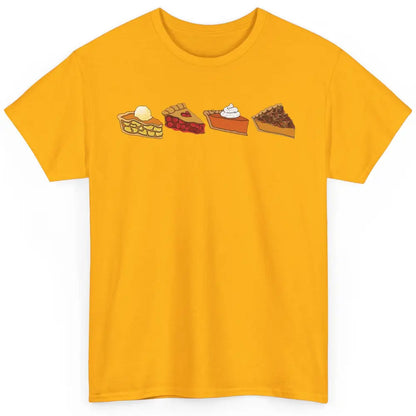 Retro Thanksgiving Pies Pumpkin Pie Pecan Pie Apple Pie Fall Classic Unisex T-Shirt