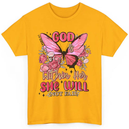 Christian God Is Within Her She Will Not Fail Religious Classic Unisex T-Shirt