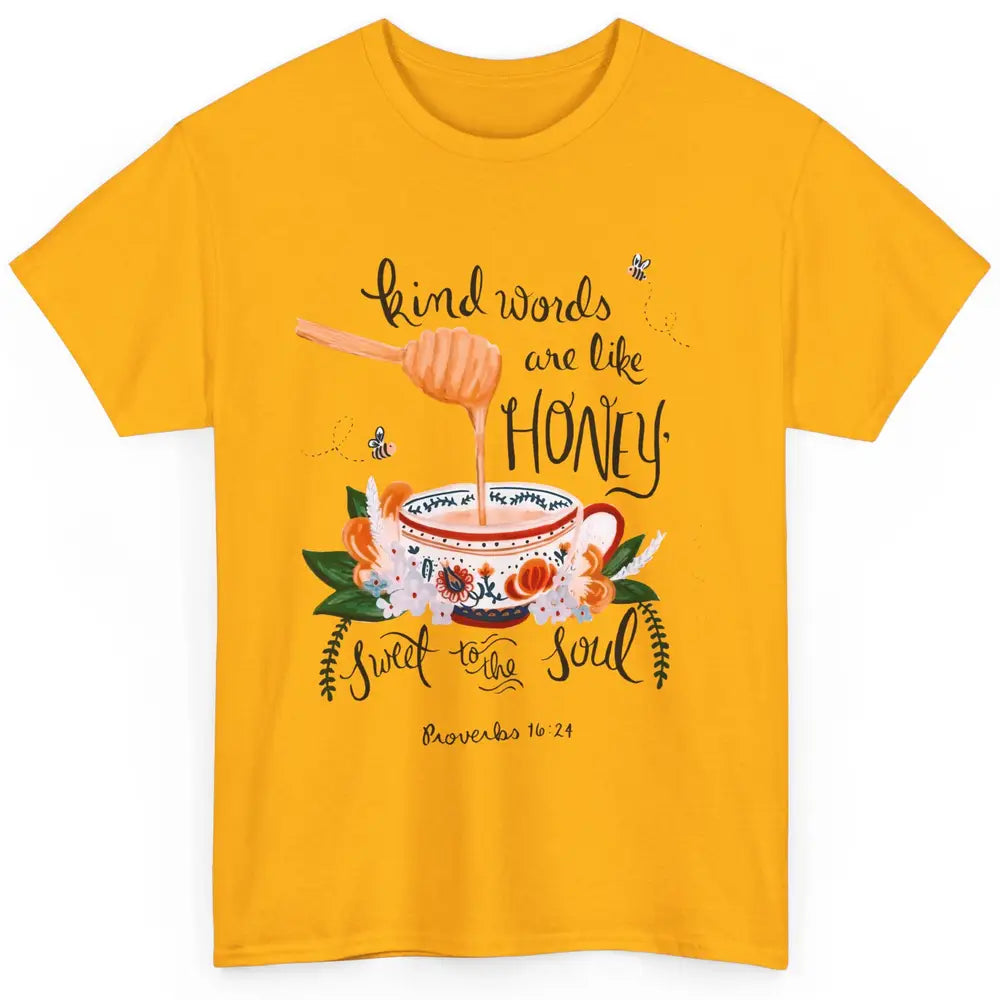 Christian Kind Words Are Like Honey Bible Verse Religious Classic Unisex T-Shirt