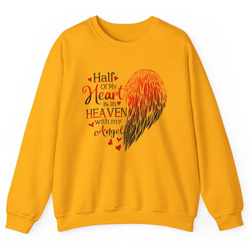 Angel Wing Half Of My Heart In Heaven With My Angel Memorial Unisex Crewneck Sweatshirt