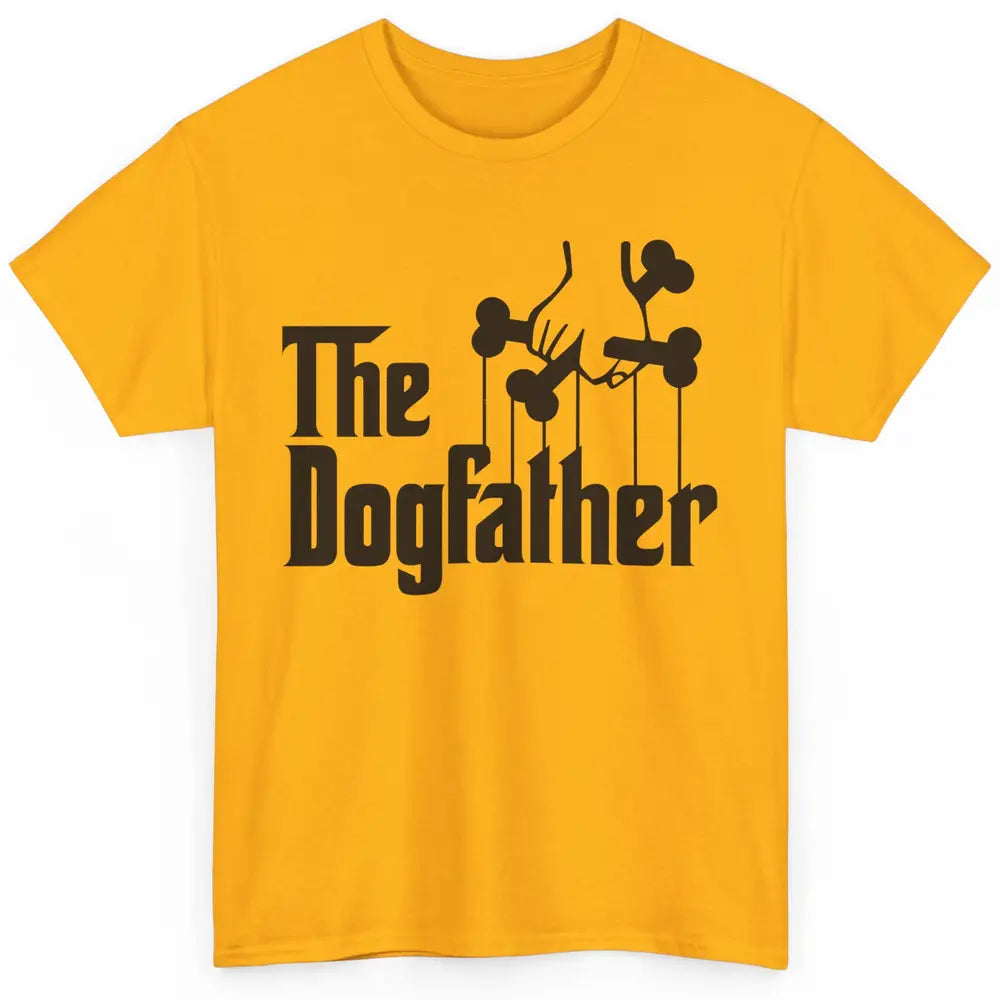 The Dogfather Parody Dog Lovers Funny Dog Dad Fathers Day Classic Unisex T-Shirt