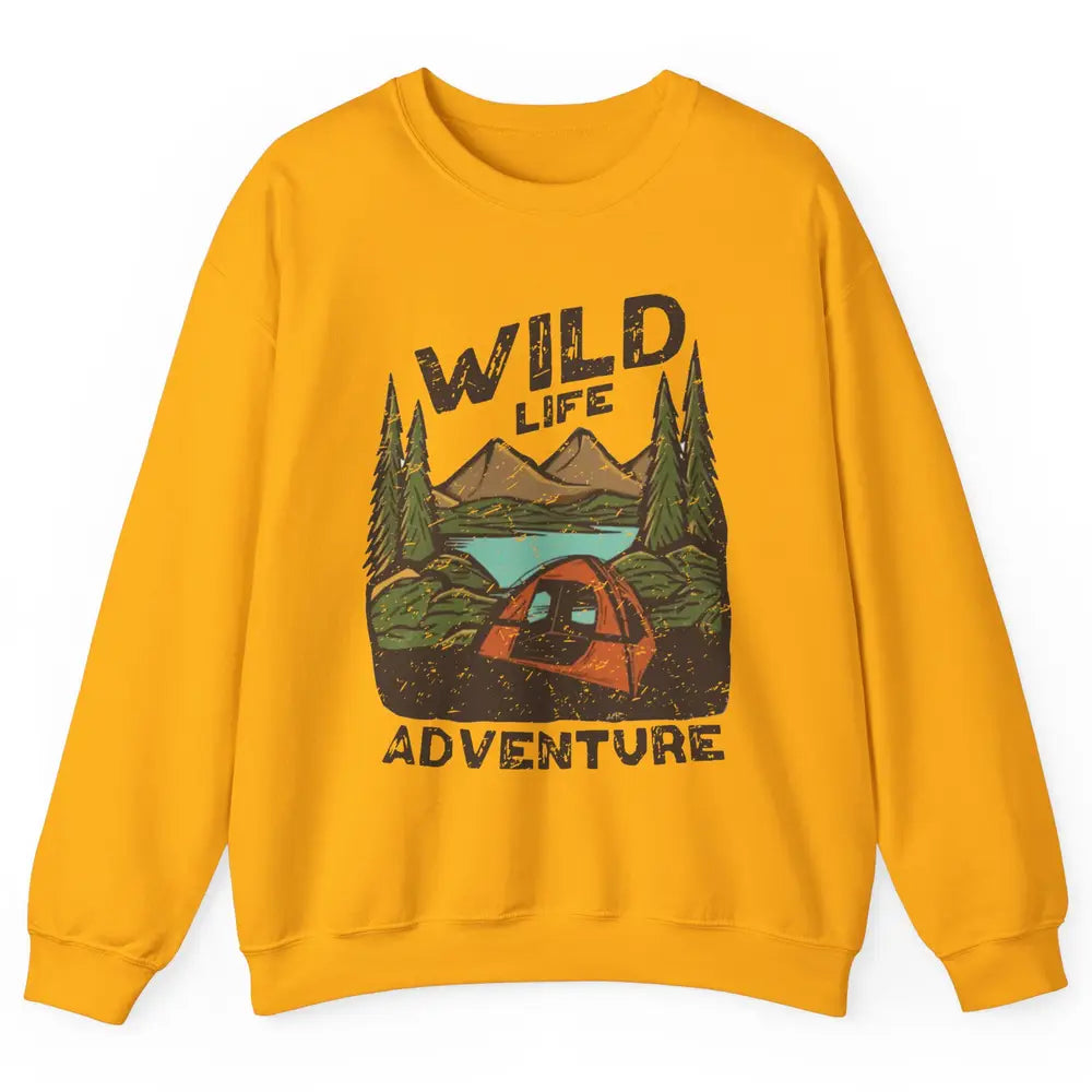 Wild Life Adventure Camping Mountain Wilderness Campfire Unisex Crewneck Sweatshirt