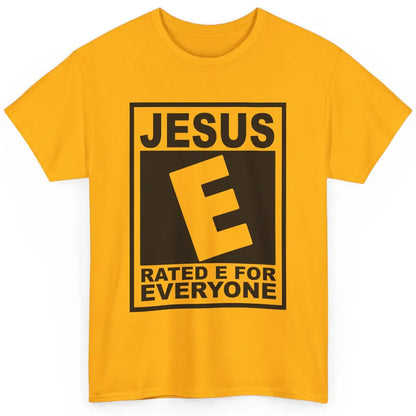 Christian Faith Jesus Rated E For Everyone Religious Classic Unisex T-Shirt