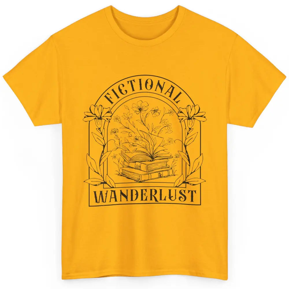 Fictional Wanderlust Book Floral Bookish Bookworm Wildflower Classic Unisex T-Shirt