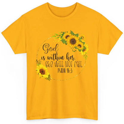 Floral Christian God Is Within Her She Will Not Fall Bible Classic Unisex T-Shirt