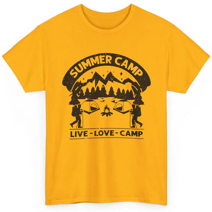 Summer Camp Live Love Camp Vacation Camping Hiking Retro Classic Unisex T-Shirt