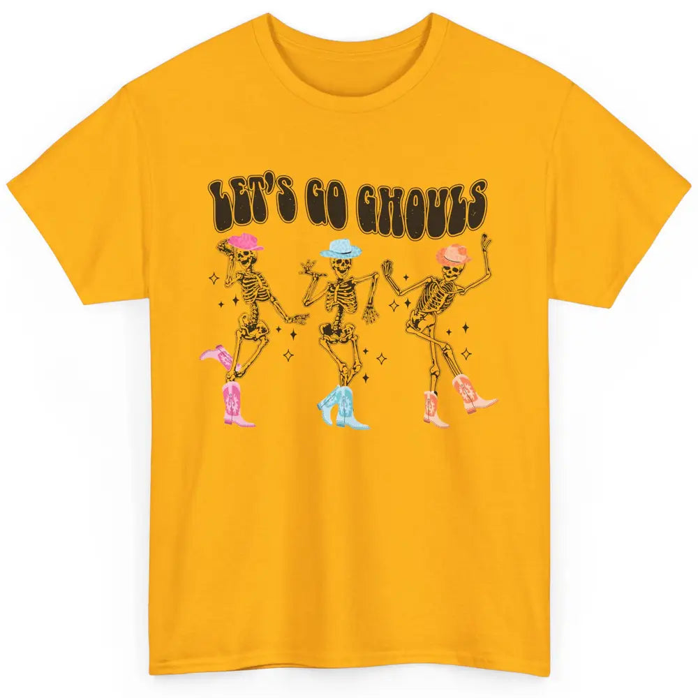 Dancing Skeleton Cowboy Let's Go Ghouls Western Halloween Classic Unisex T-Shirt