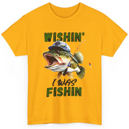 Funny Bass Fishing Wishin' I Was Fishin' Fisherman Reel Men Classic Unisex T-Shirt