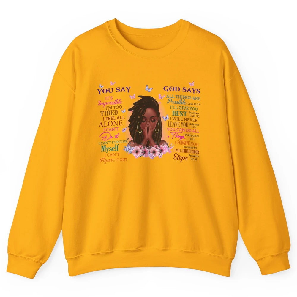 Black Girl God Says I Am Afro Woman African American Women Unisex Crewneck Sweatshirt