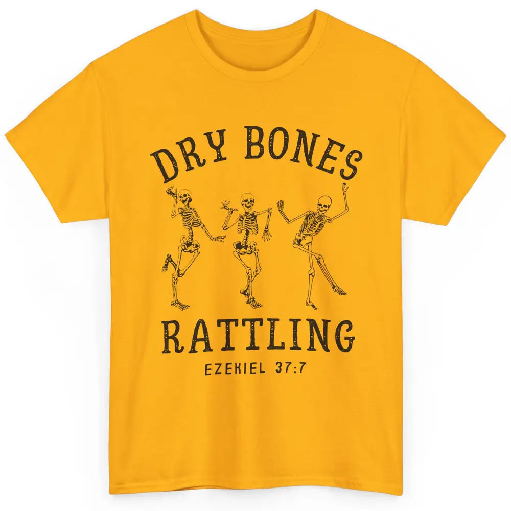 Christian Dancing Skeleton Dry Bone Rattling Bible Halloween Classic Unisex T-Shirt