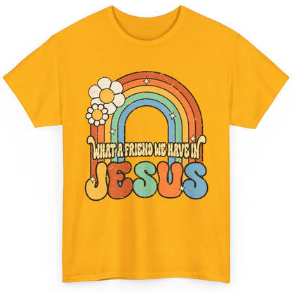 Boho Rainbow Christian What A Friend We Have In Jesus God Classic Unisex T-Shirt