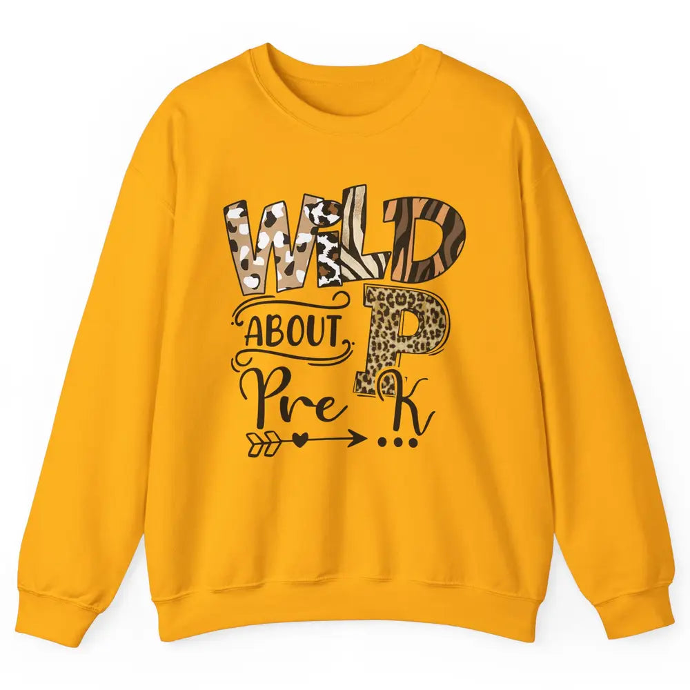 Wild About Pre-K Leopard Preschool Teacher Back To School Unisex Crewneck Sweatshirt