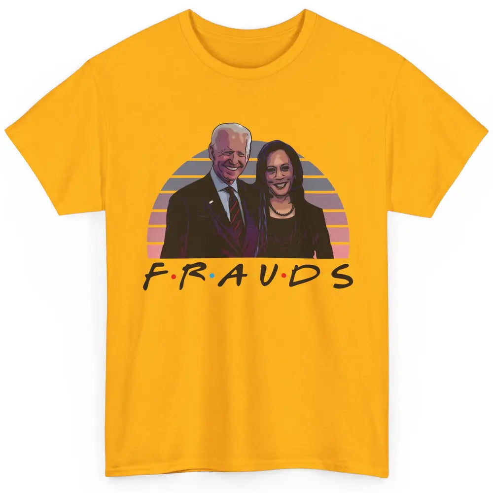 Vintage Joe Biden Frauds Anti Biden Liberals Kamala Harris Classic Unisex T-Shirt