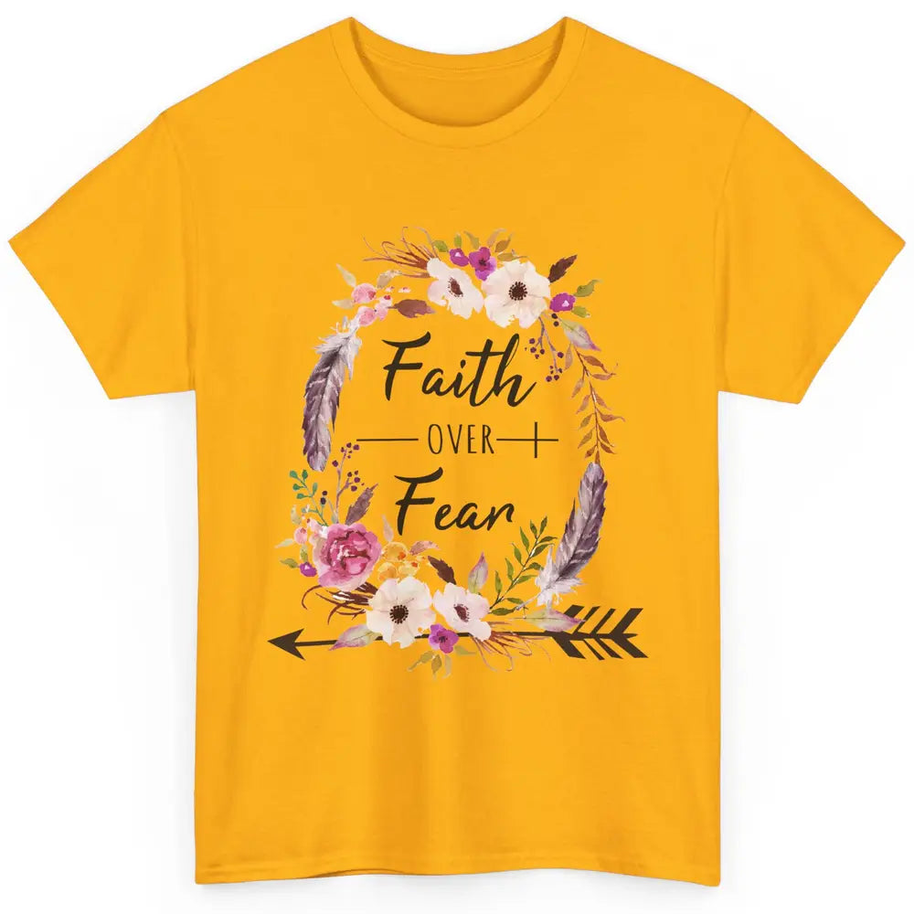 Floral Faith Over Fear Christian Religious Motivational Classic Unisex T-Shirt