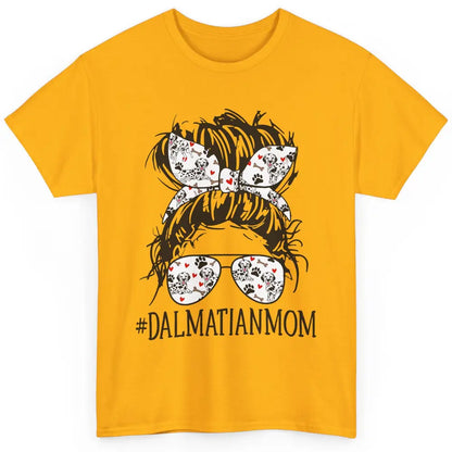 Dalmatian Mom Dog Mothers Day Messy Hair Bun Glasses Woman Classic Unisex T-Shirt