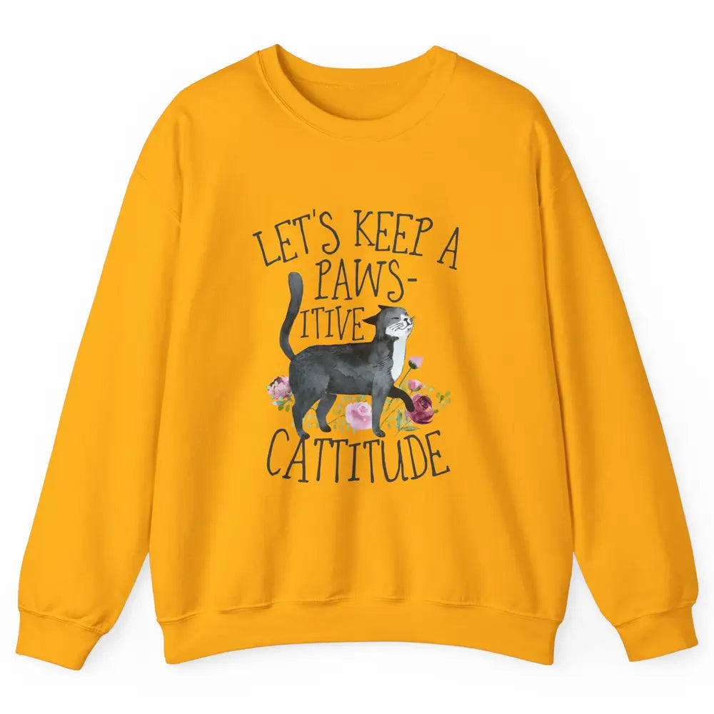 Watercolor Black Cat Lets Keep Pawsitive Cattitude Positive Unisex Crewneck Sweatshirt