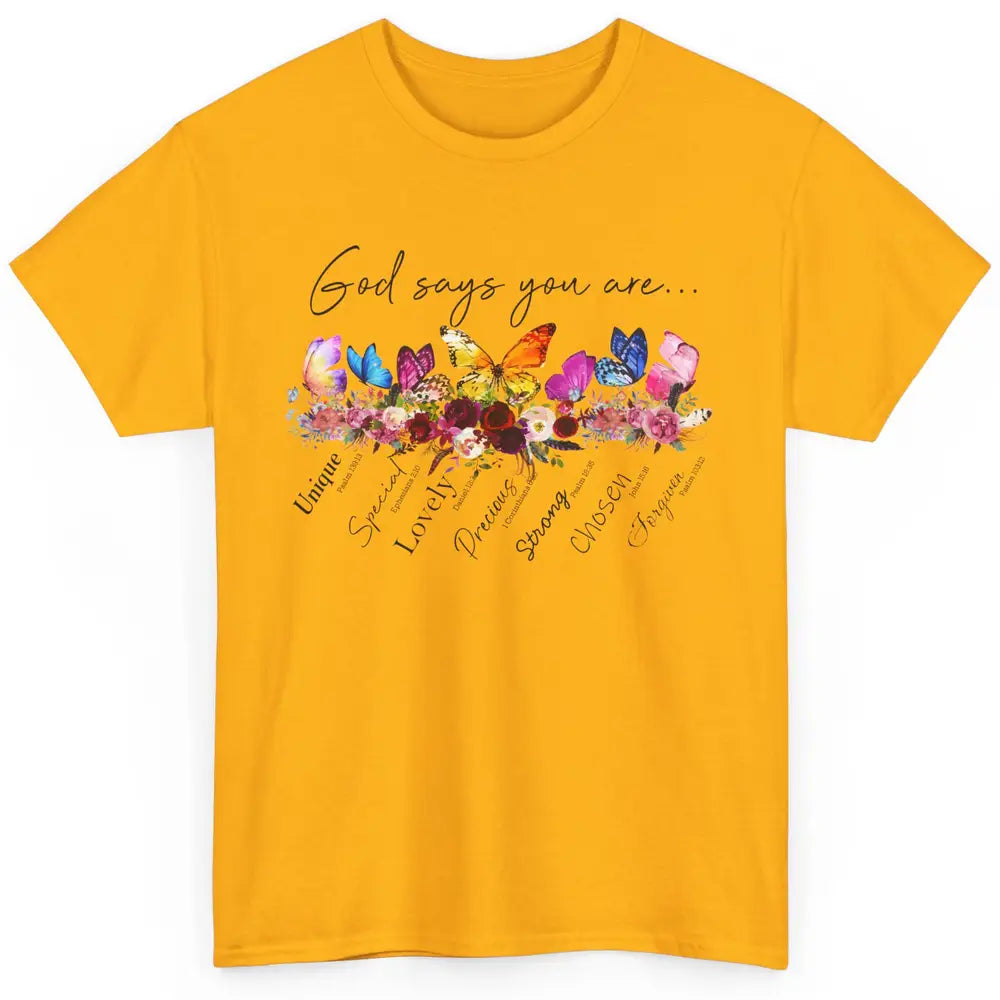 Butterflies Christian God Says You Are Bible Verse Religious Classic Unisex T-Shirt