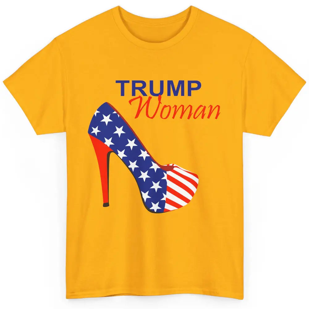 Trump Woman American Flag High Heel Republican Trump Support Classic Unisex T-Shirt