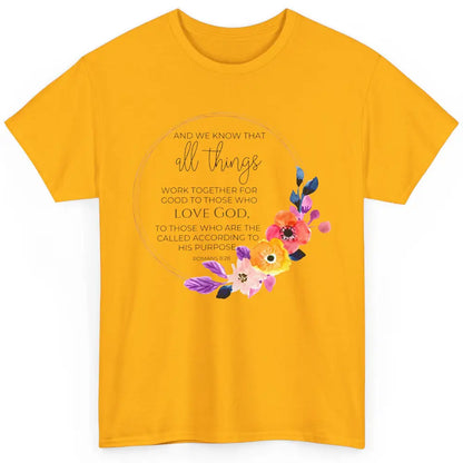 Floral Christian All Things Work Together For Good Bible Classic Unisex T-Shirt