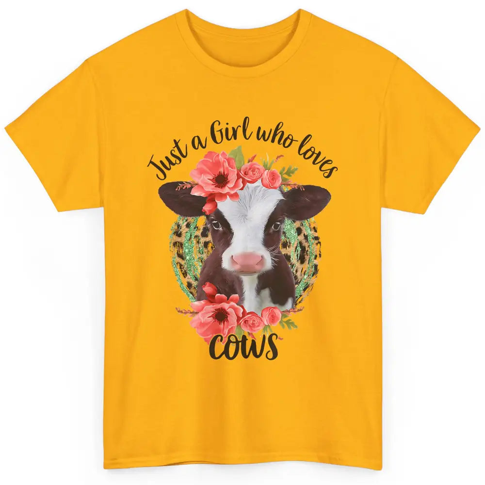 Cute Just A Girl Love Cow Heifer Floral Highland Cow Farm Classic Unisex T-Shirt