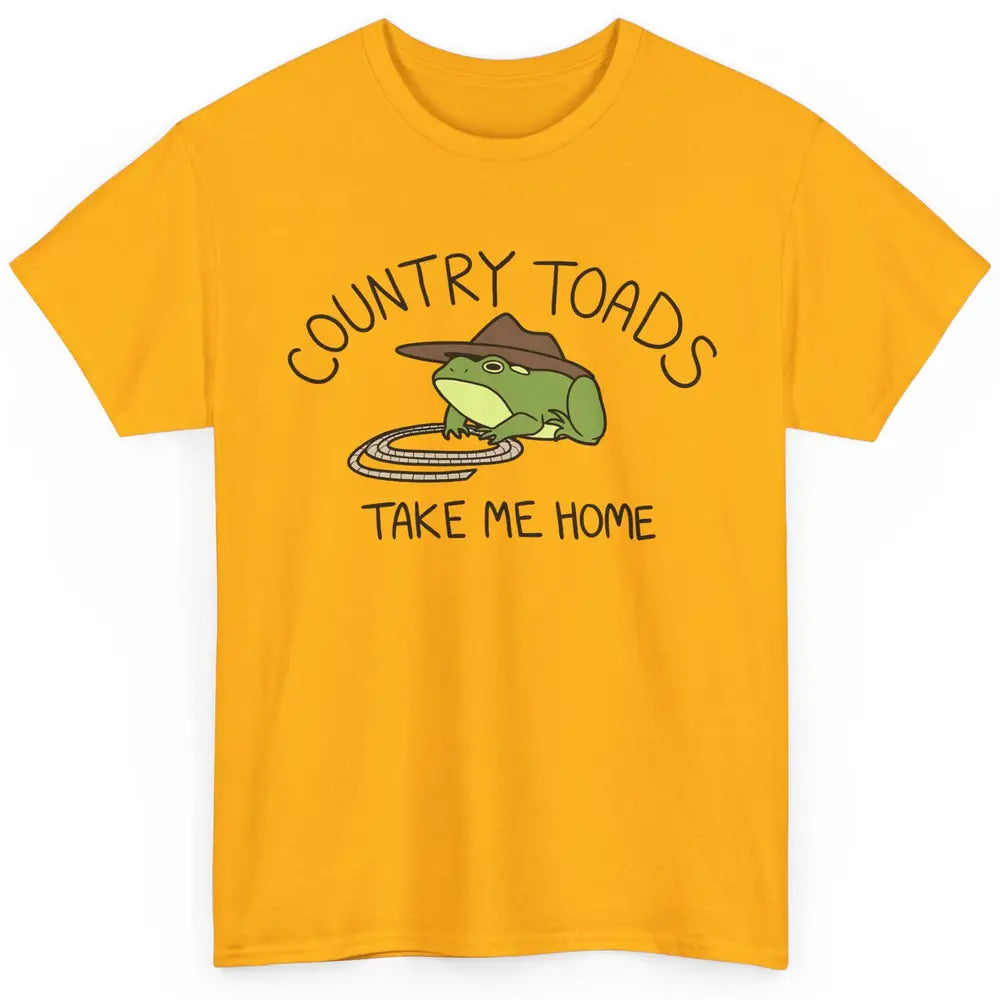 Country Toads Take Me Home Funny Frog Country Cowboy Frog Classic Unisex T-Shirt