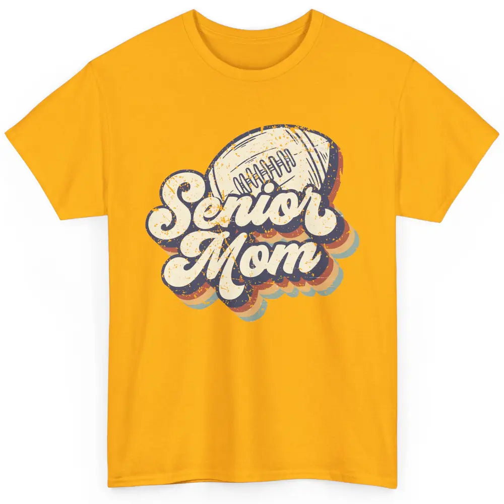 Retro Senior Mom Football Class Of 2022 Graduate Mom Gift Classic Unisex T-Shirt