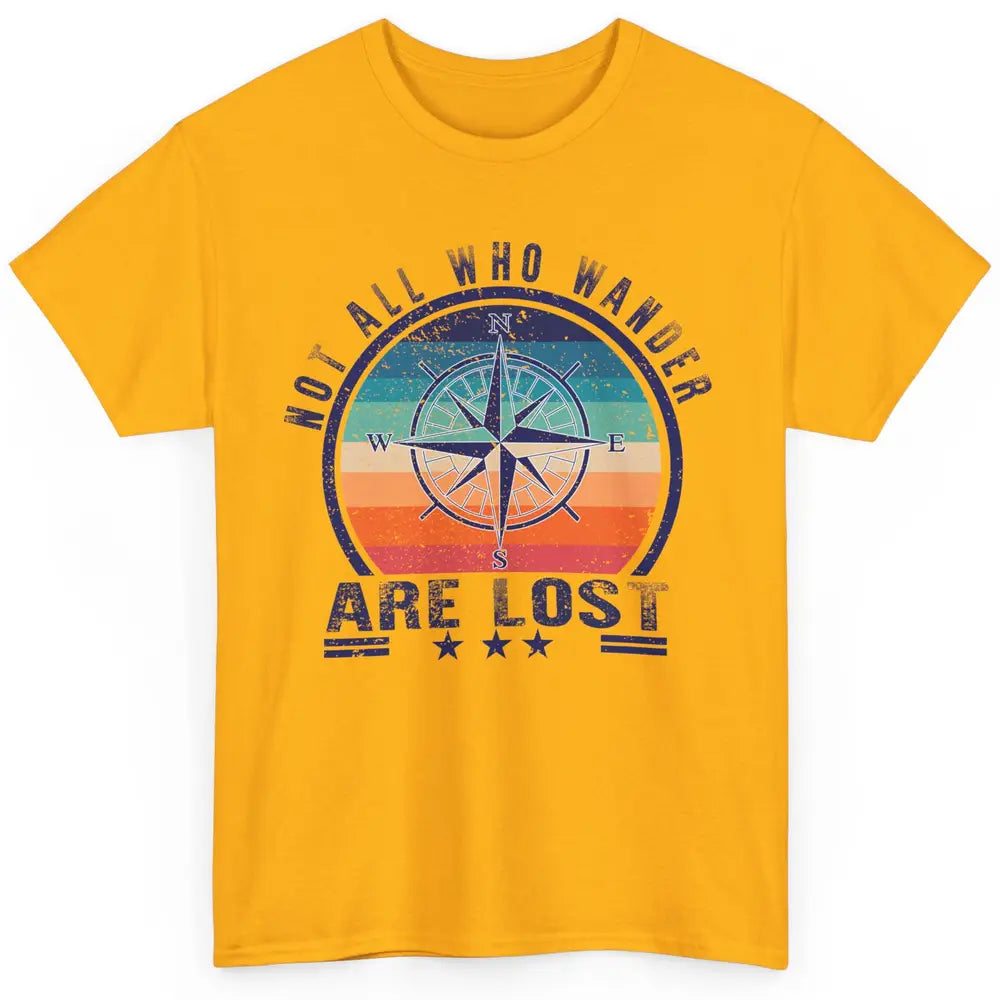 Vintage Compass Not All Who Wander Are Lost Camping Hiking Classic Unisex T-Shirt