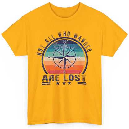 Vintage Compass Not All Who Wander Are Lost Camping Hiking Classic Unisex T-Shirt