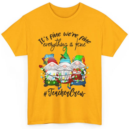 Funny Gnomes Christmas Everything Is Fine Sarcastic Teacher Crew Xmas Classic Unisex T-Shirt