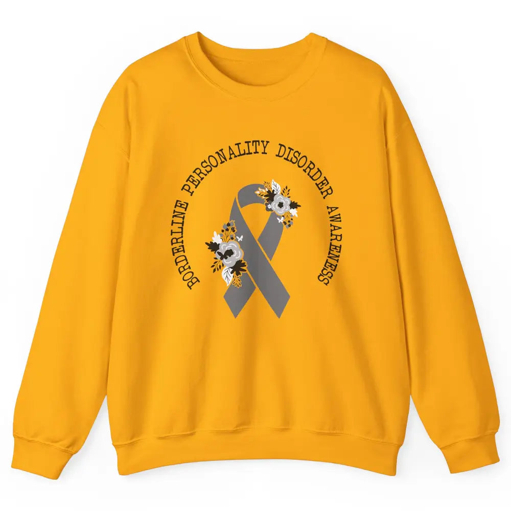 Borderline Personality Disorder Awareness BPD Gray Ribbon Unisex Crewneck Sweatshirt