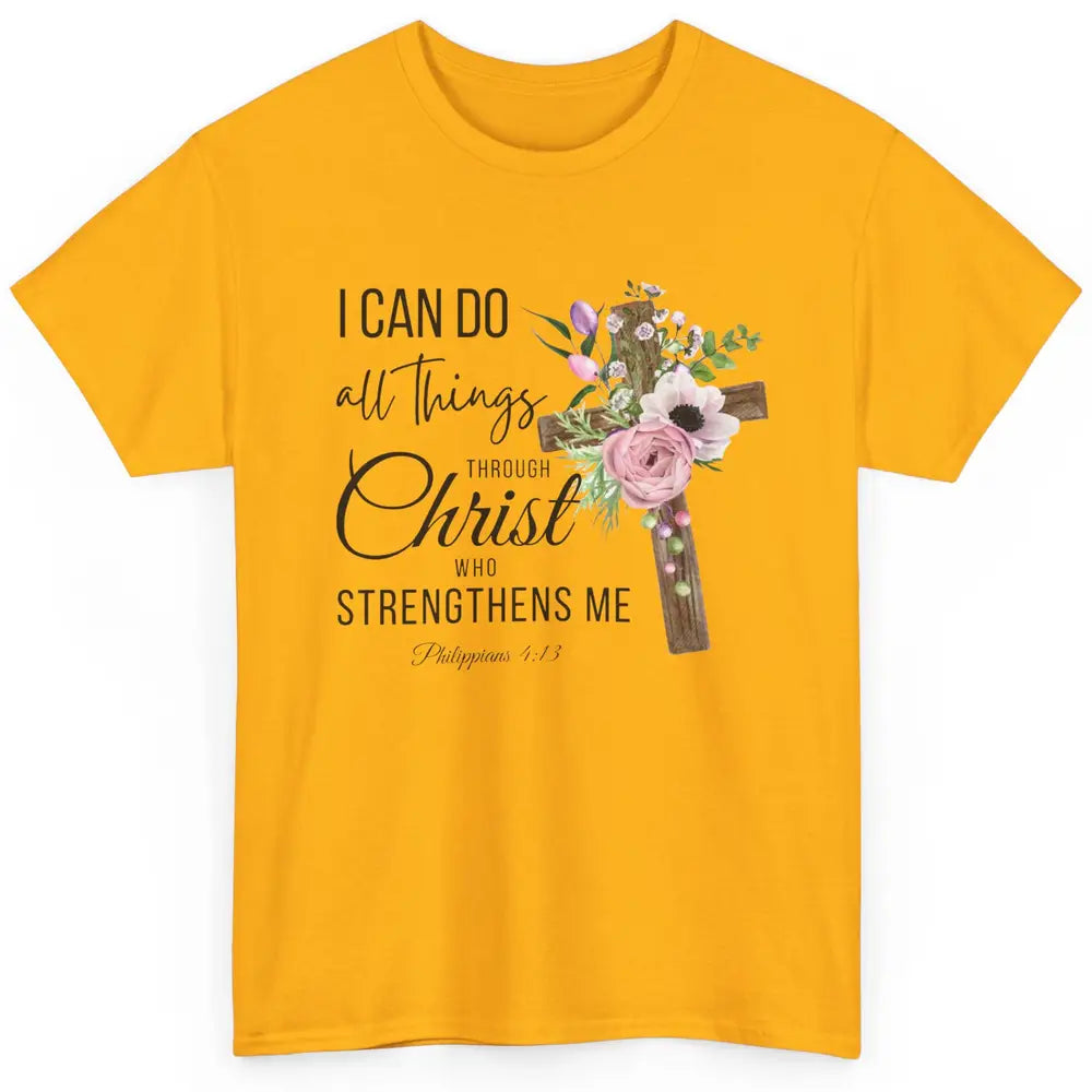 Floral Jesus Cross I Can Do All Things Through Christ Bible Classic Unisex T-Shirt