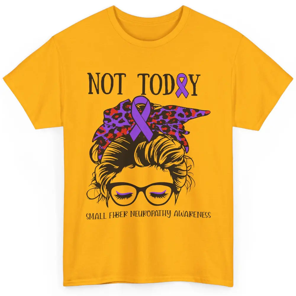 Small Fiber Neuropathy Awareness Ribbon Messy Bun Not Today Classic Unisex T-Shirt