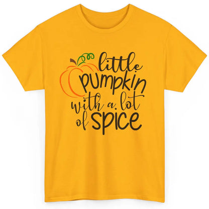 Little Pumpkin With Lots Of Spice Kids Thanksgiving Autumn Classic Unisex T-Shirt