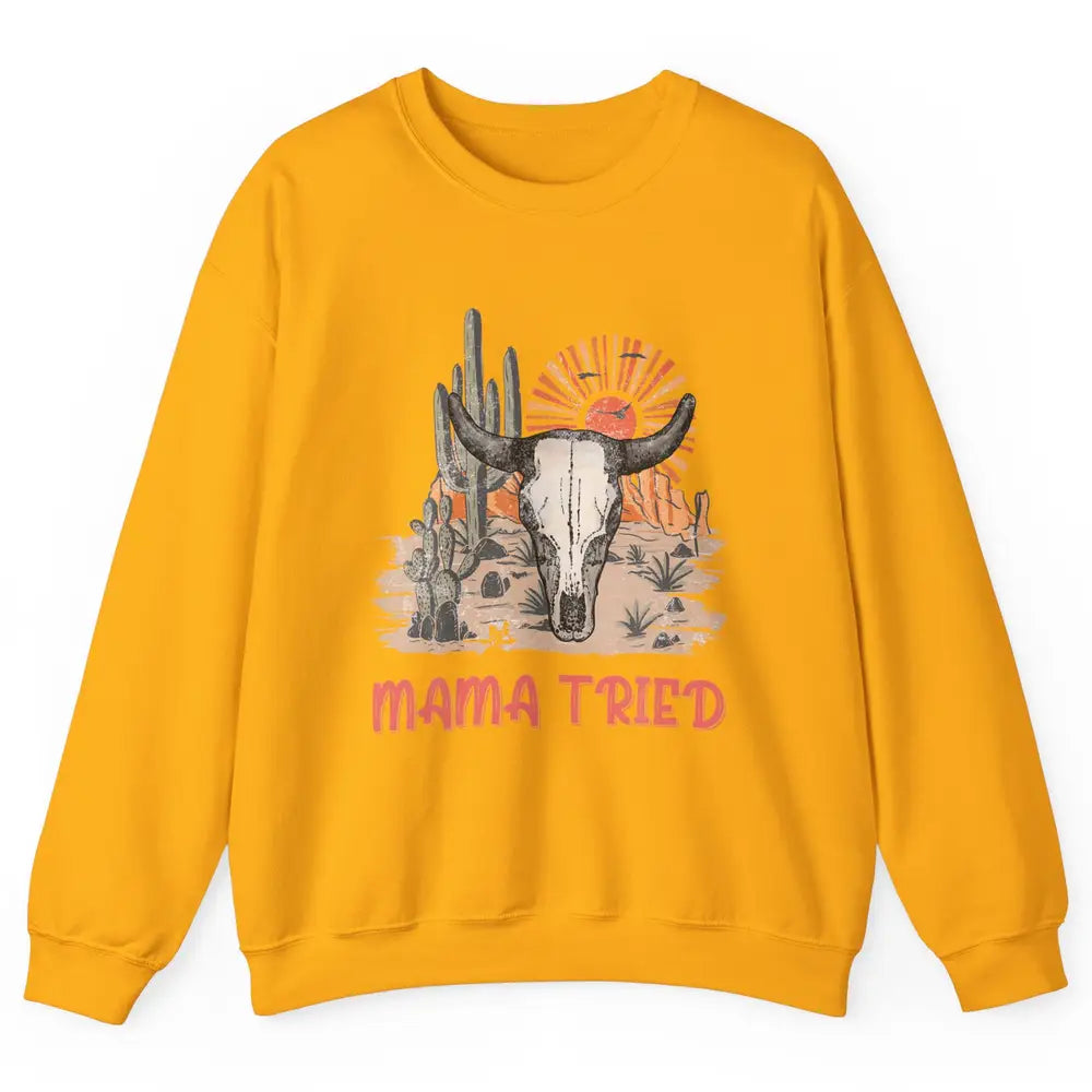 Vintage Bull Skull Western Howdy Mama Tried Western Country Unisex Crewneck Sweatshirt