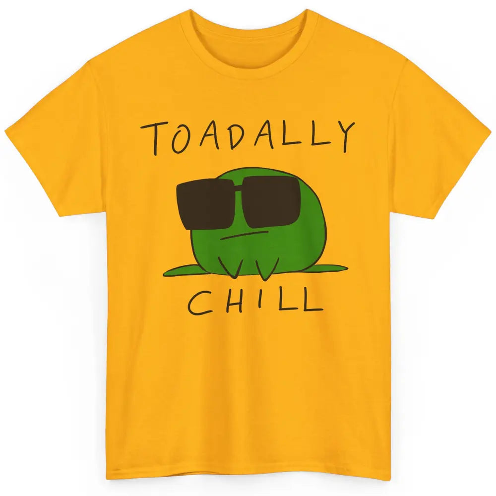 Chill Frog With Sunglasses Toadally Chill Frog Lovers Gift Classic Unisex T-Shirt