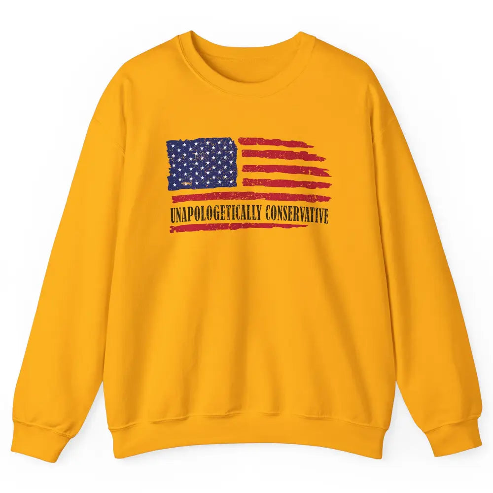 US Flag Unapologetically Conservative July 4th US Patriots Unisex Crewneck Sweatshirt