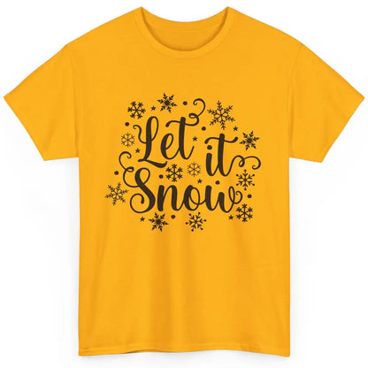 Funny Snowflakes Let It Snow Man Christmas Costume Men Women Classic Unisex T-Shirt