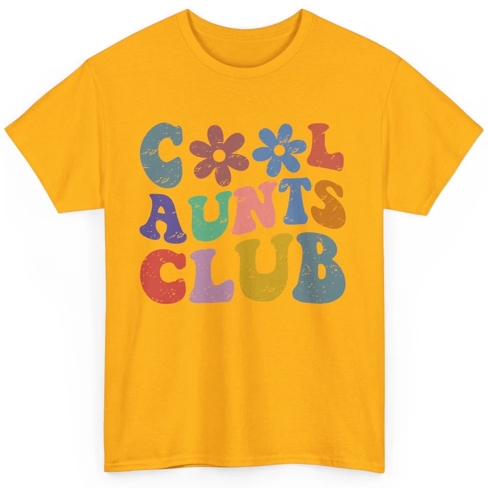 Floral Cool Aunts Club Groovy Aunt Sister Auntie Gift Classic Unisex T-Shirt