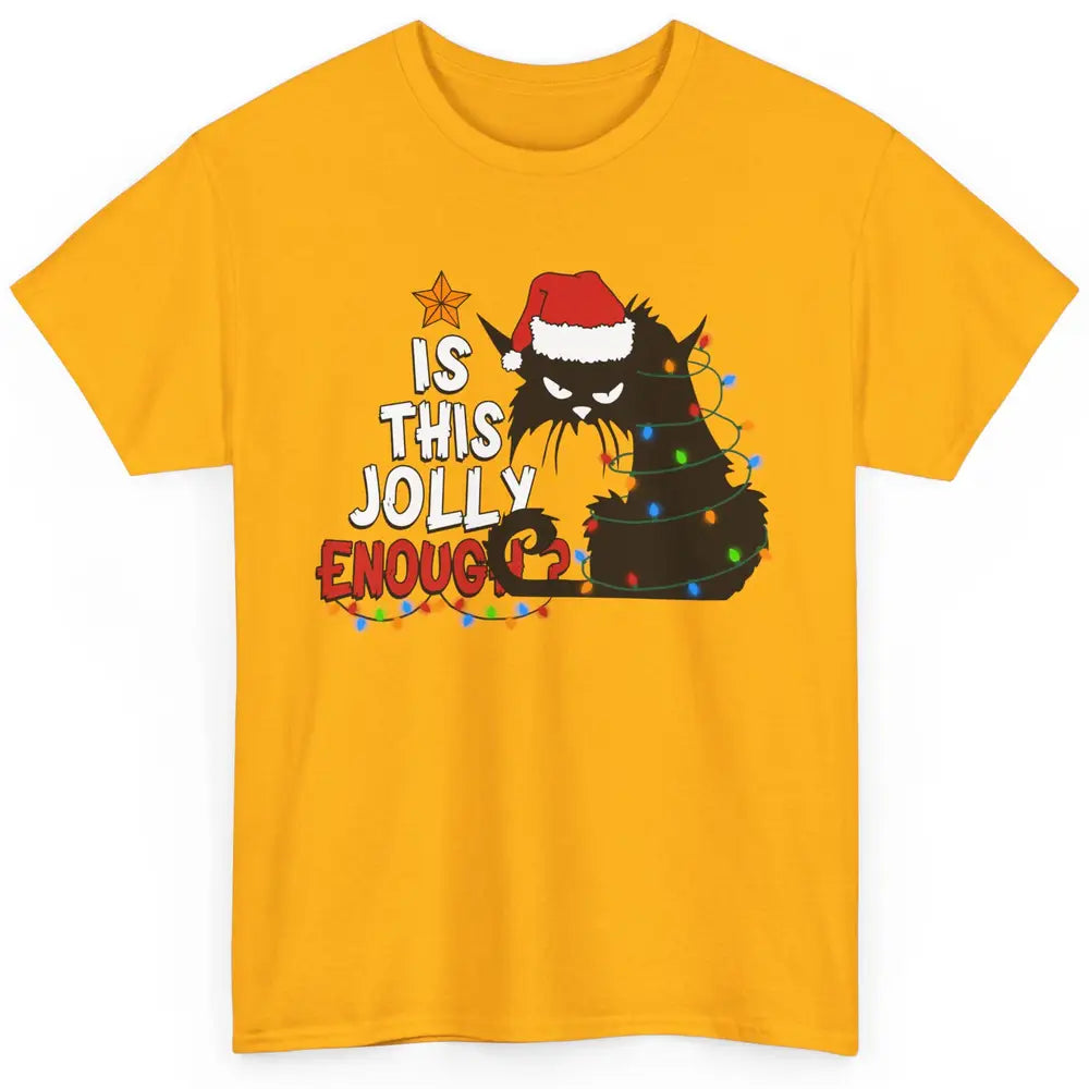 Funny Black Cat Christmas Light Santa This Jolly Enough Gift Classic Unisex T-Shirt