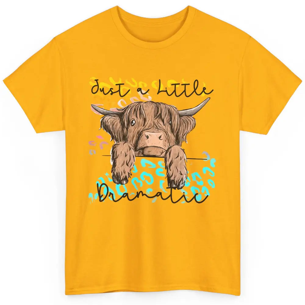 Funny Baby Highland Cow Just A Little Dramatic Western Cow Classic Unisex T-Shirt