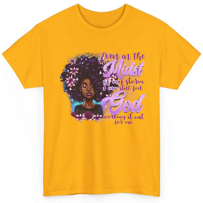 Black Girl In The Midst Of Storm I See God Christian Belief Classic Unisex T-Shirt