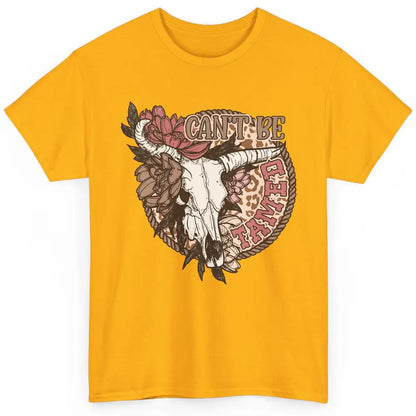 Floral Boho Bull Skull Can't Be Tamed Desert Western Country Classic Unisex T-Shirt