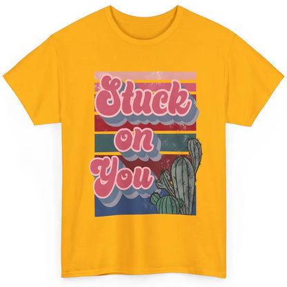 Stuck On You Cactus Plant Vintage Cowboy Valentine Day Retro Classic Unisex T-Shirt