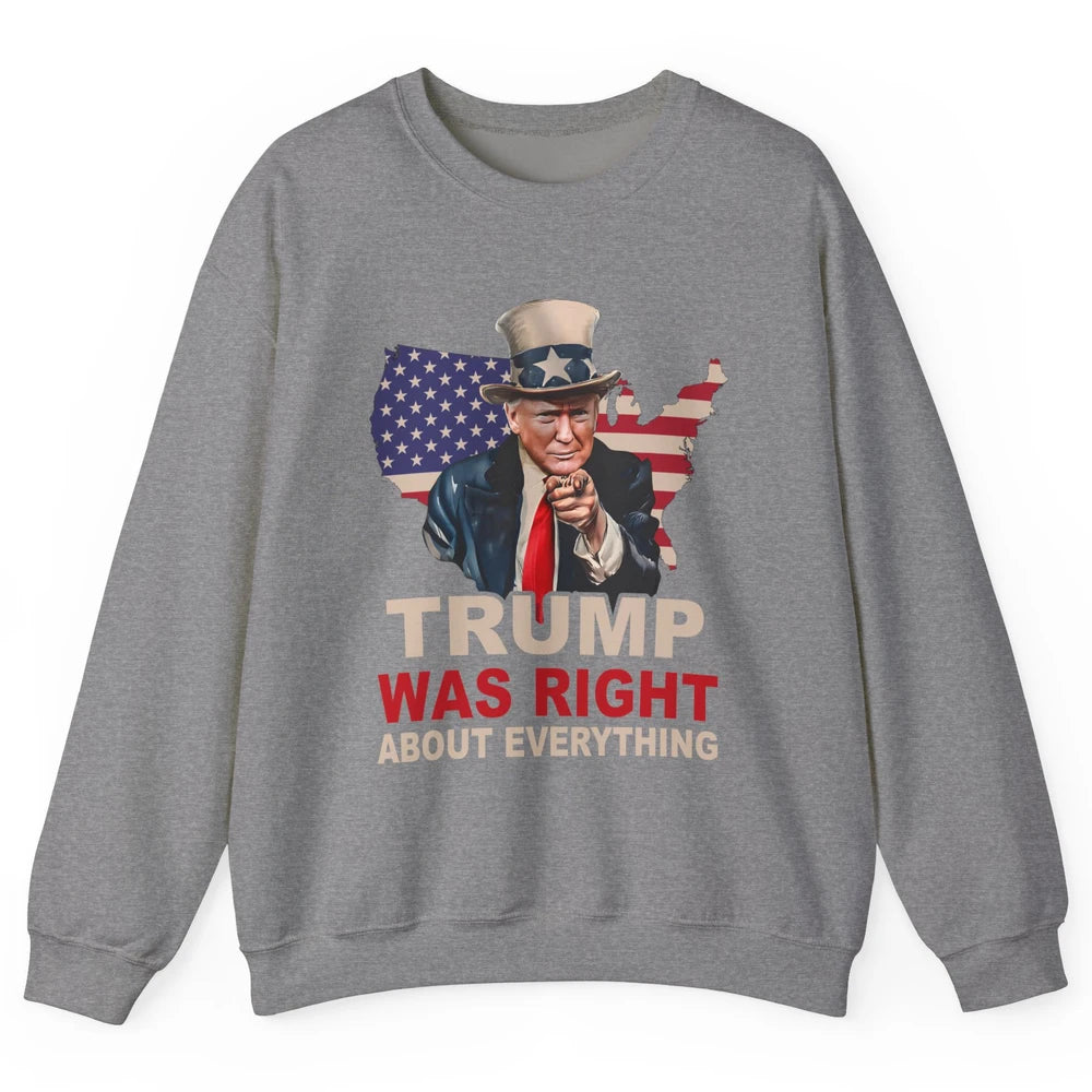 Trump Was Right About Everything Support Trump 2024 Back Unisex Crewneck Sweatshirt