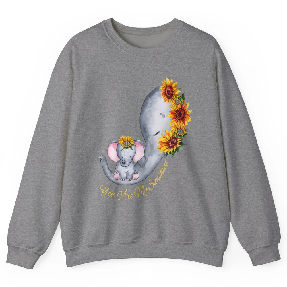 Sunflower Baby Elephant You Are My Sunshine Elephant Mom Unisex Crewneck Sweatshirt