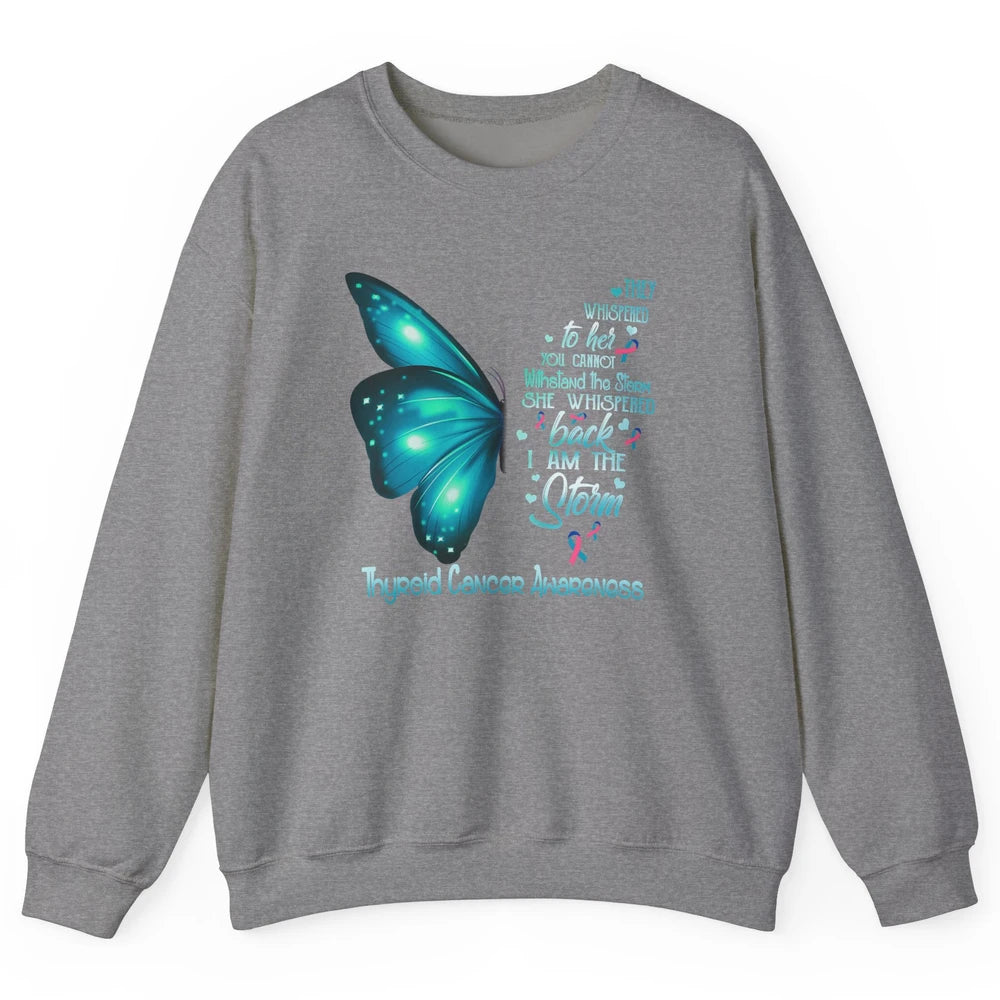 The Storm Teal Butterfly Warrior Thyroid Cancer Awareness Unisex Crewneck Sweatshirt